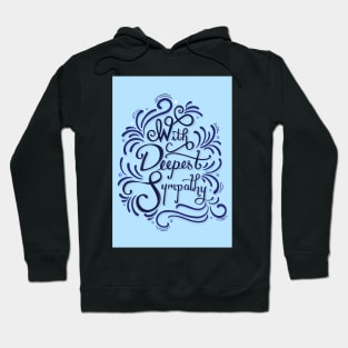 With Deepest Sympathy - Sympathy Card Hoodie